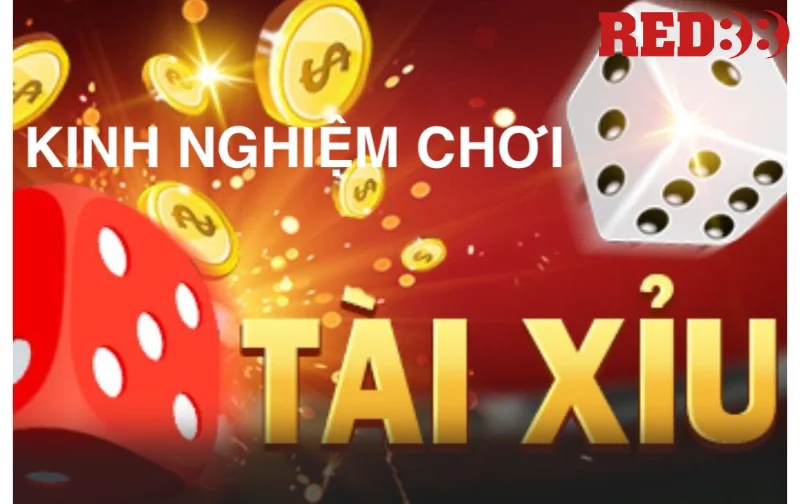 Bỏ túi thật nhiều kinh nghiệm chơi tài xỉu